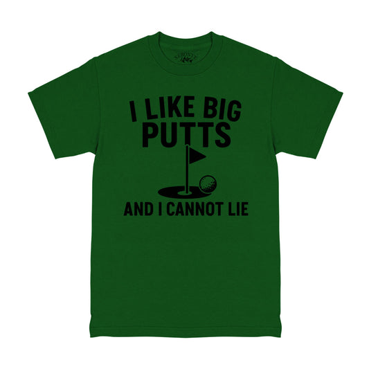 I Like Big Putts And I Cannot Lie Funny Golf Men's T-Shirt Green