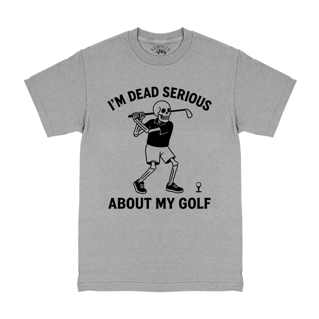 Im Dead Serious About My Golf Men's T-Shirt Grey