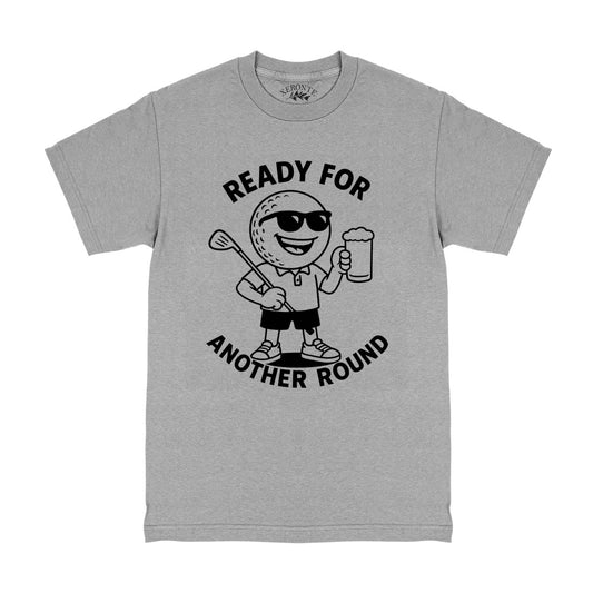 Ready For Another Round Golf Men's T-Shirt Grey