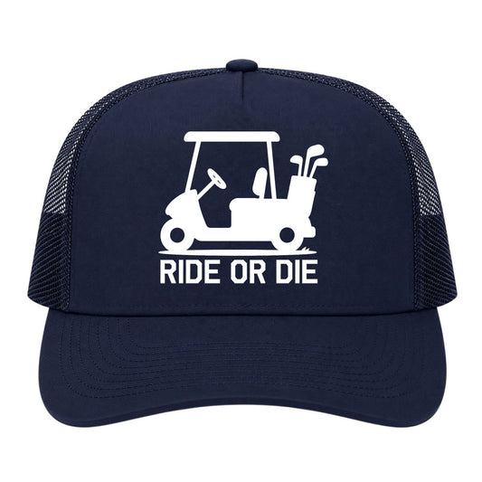 Navy Blue Ride Or Die Golf Cart Golf Trucker Hat