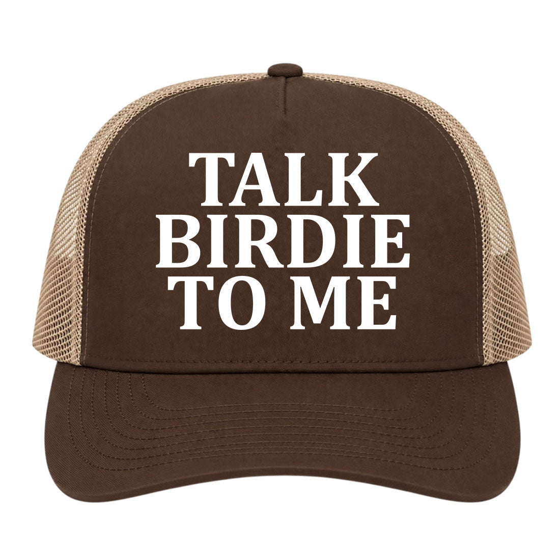 Brown Talk Birdie To Me Golf Trucker Hat