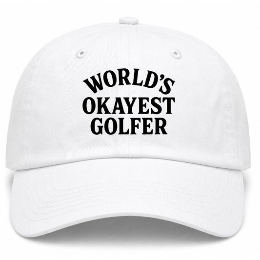 White Worlds Okayest Golfer Golf Dad Hat