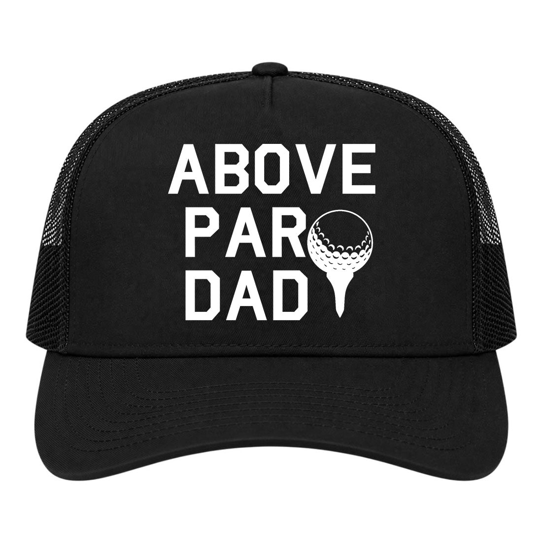 Black Above Par Dad Fathers Day Golf Trucker Hat