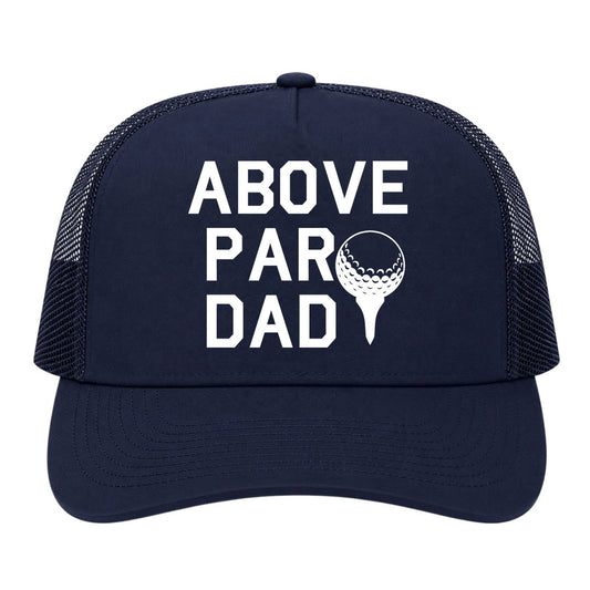 Navy Blue Above Par Dad Fathers Day Golf Trucker Hat