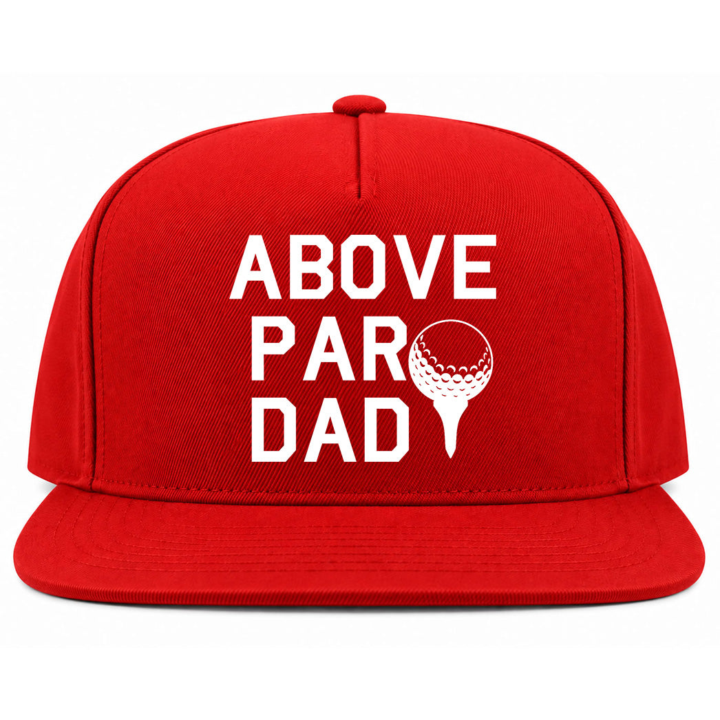 Red Above Par Dad Fathers Day Golf Snapback Hat