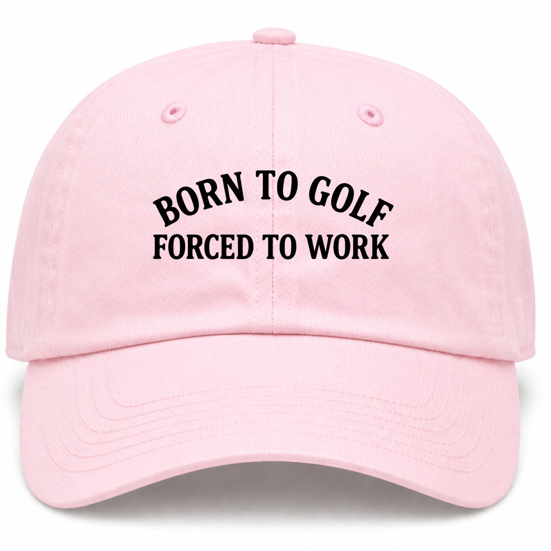 Pink Born To Golf Forced To Work Golf Dad Hat