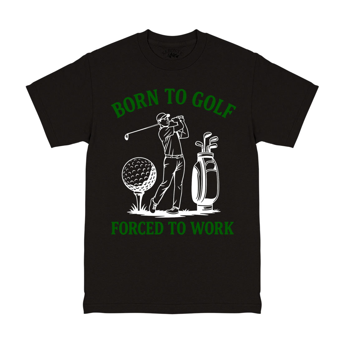 Born To Golf Forced To Work T-Shirt Black
