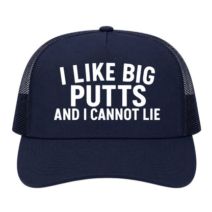 Navy Blue I Like Big Putts And I Cannot Lie Golf Trucker Hat