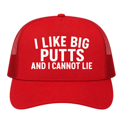 Red I Like Big Putts And I Cannot Lie Golf Trucker Hat