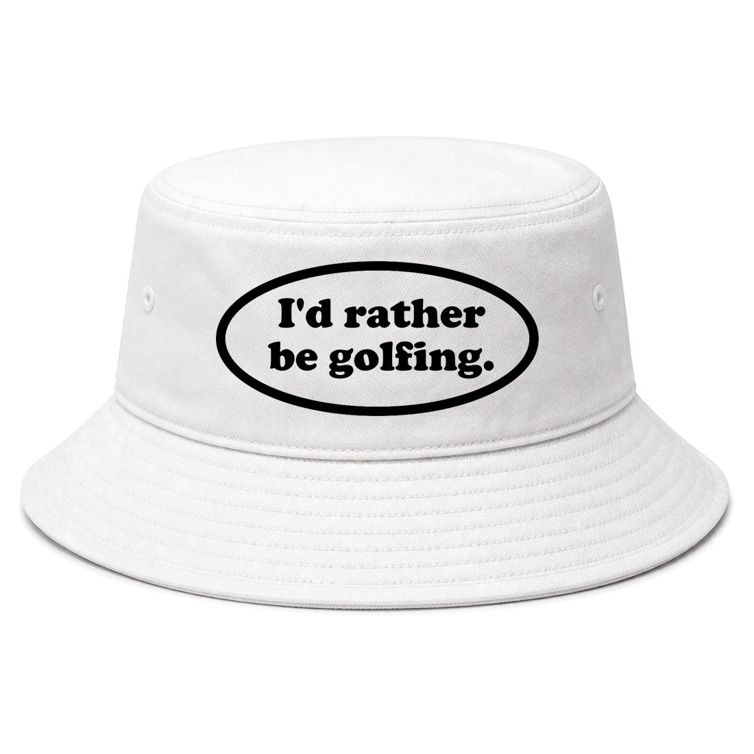 White Id Rather Be Golfing Funny Golf Bucket Hat