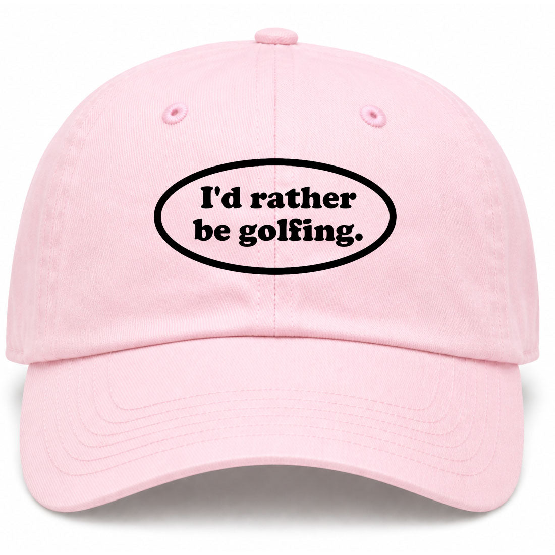 Pink Id Rather Be Golfing Funny Golf Dad Hat