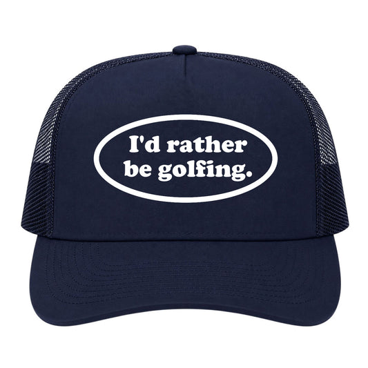 Navy Blue Id Rather Be Golfing Funny Golf Trucker Hat