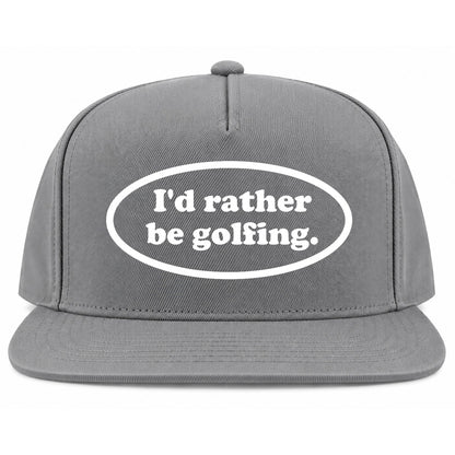Grey Id Rather Be Golfing Funny Golf Snapback Hat