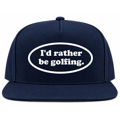 Navy Blue Id Rather Be Golfing Funny Golf Snapback Hat
