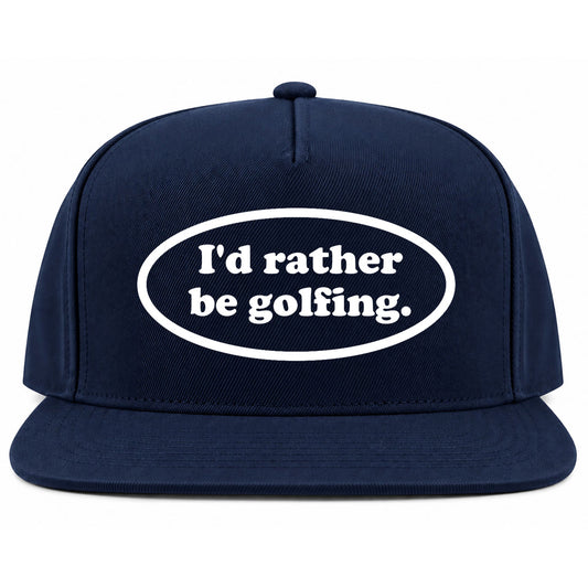 Navy Blue Id Rather Be Golfing Funny Golf Snapback Hat