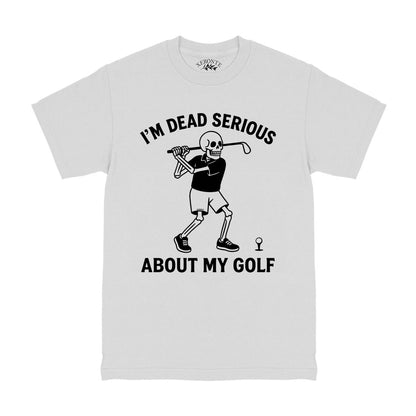 Im Dead Serious About My Golf Men's T-Shirt White