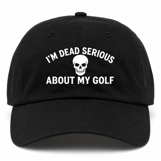 Black Im Dead Serious About My Golf Skull Golf Dad Hat