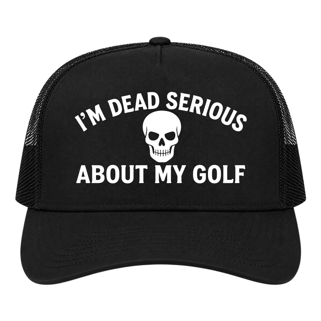 Black Im Dead Serious About My Golf Skull Golf Trucker Hat