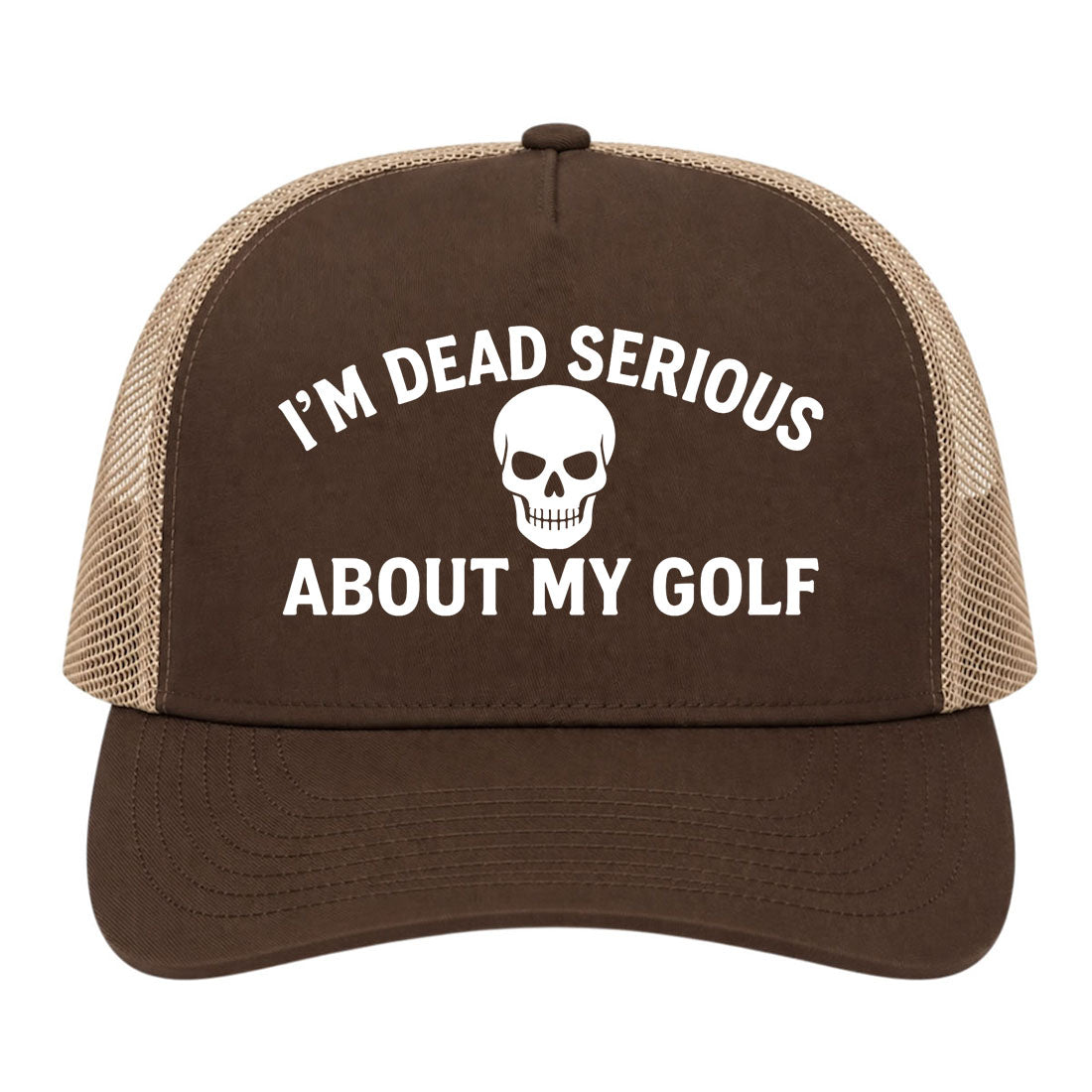 Brown Im Dead Serious About My Golf Skull Golf Trucker Hat