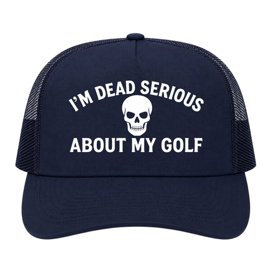 Navy Blue Im Dead Serious About My Golf Skull Golf Trucker Hat