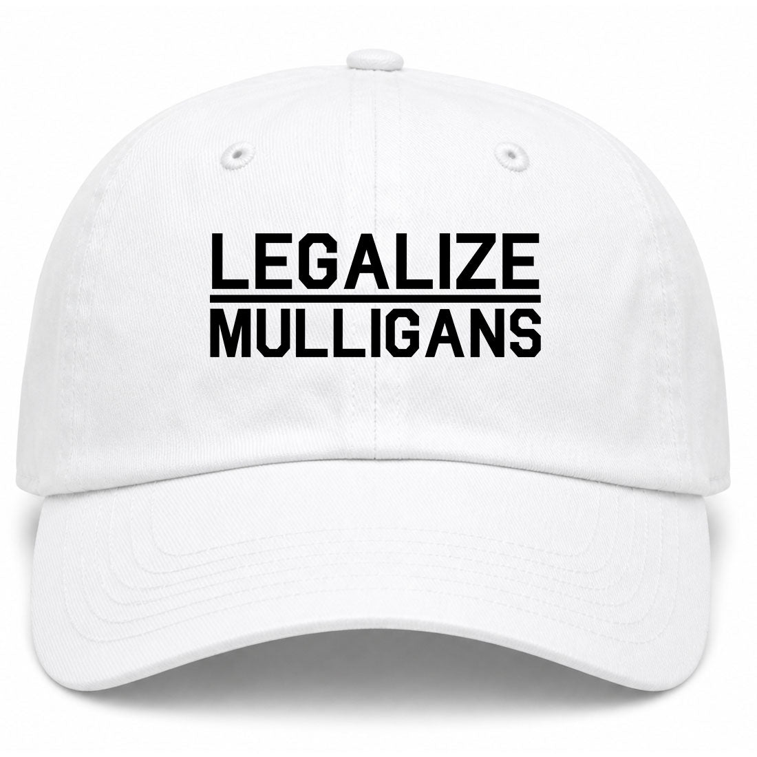 White Legalize Mulligans Golf Dad Hat