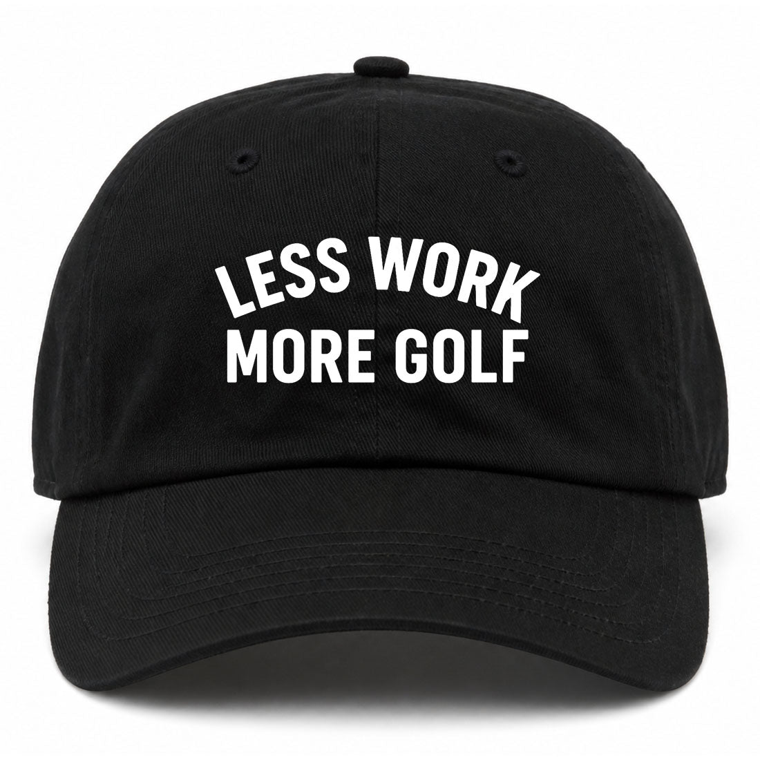 Black Less Work More Golf Dad Hat
