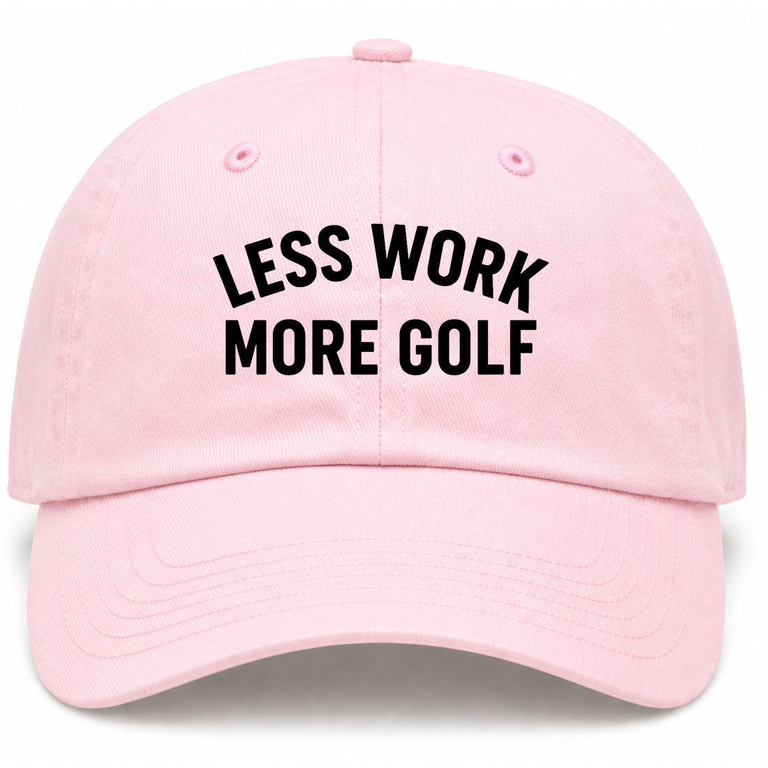 Pink Less Work More Golf Dad Hat