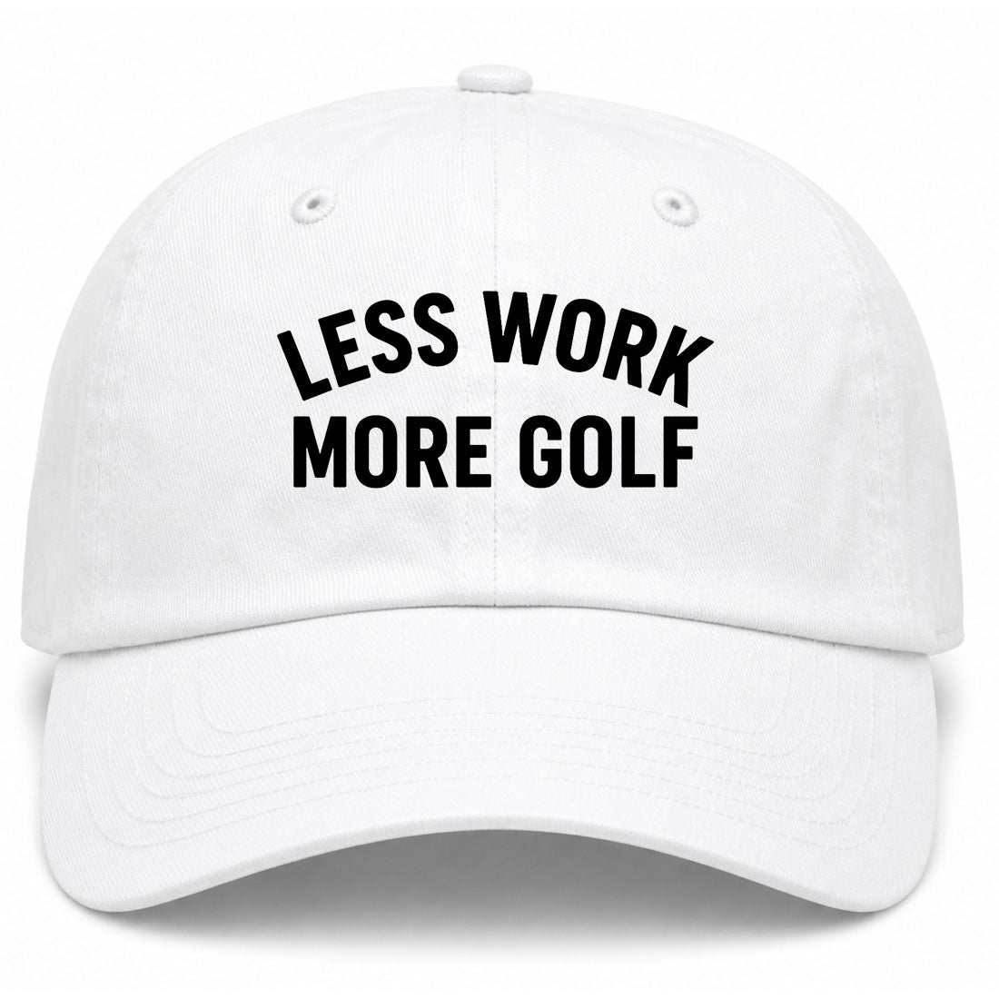 White Less Work More Golf Dad Hat