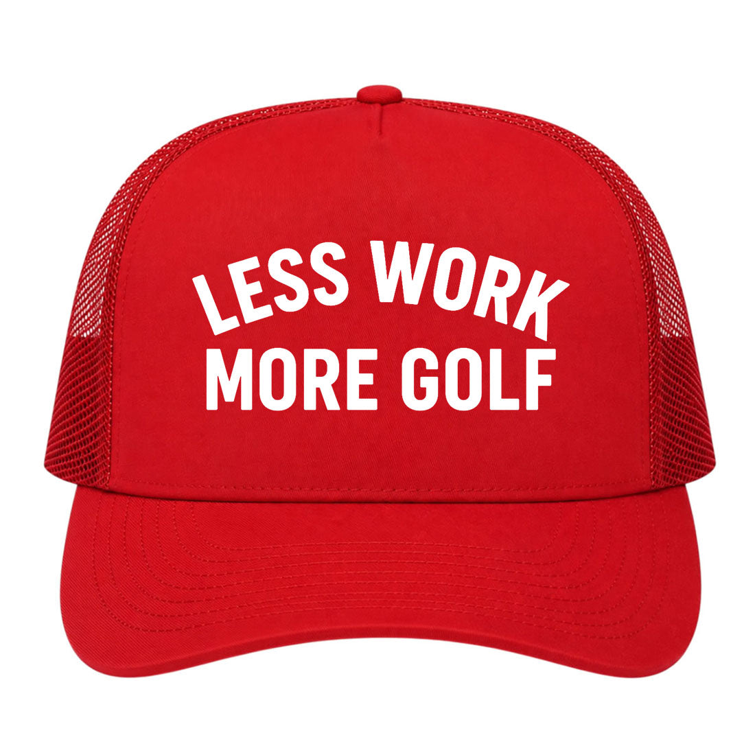 Red Less Work More Golf Trucker Hat