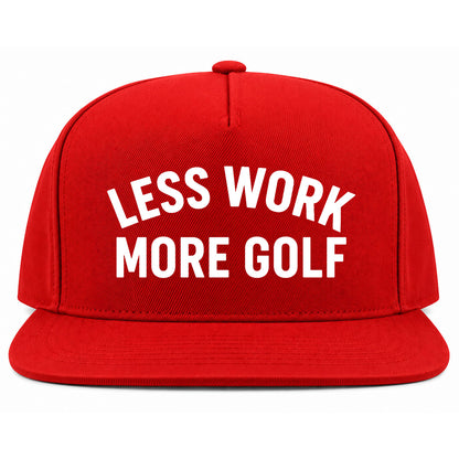 Red Less Work More Golf Snapback Hat