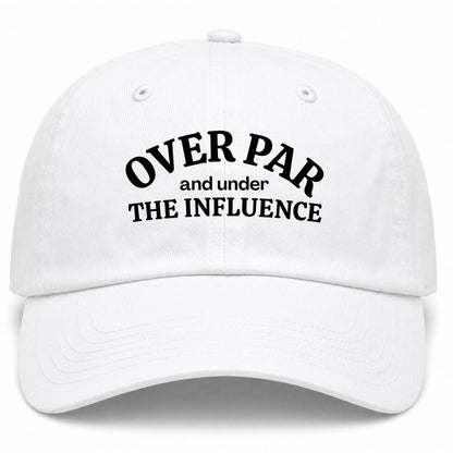 White Over Par Under The Influence Golf Dad Hat