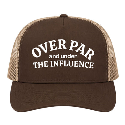 Brown Over Par Under The Influence Golf Trucker Hat
