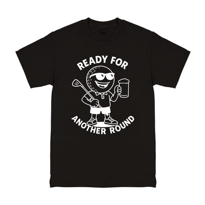 Ready For Another Round Golf Men's T-Shirt Black