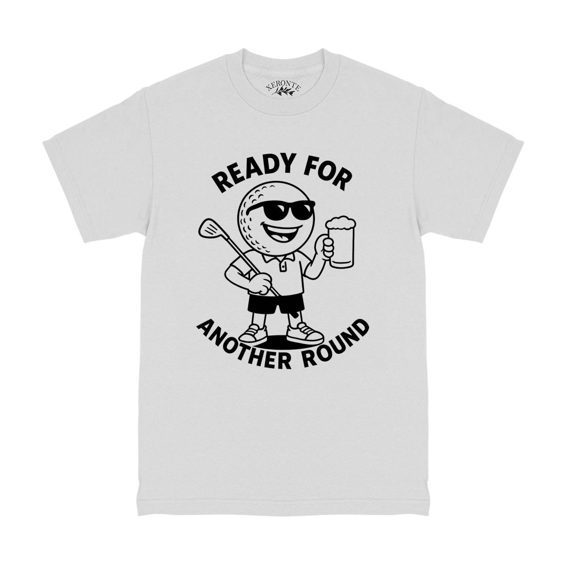Ready For Another Round Golf Men's T-Shirt White
