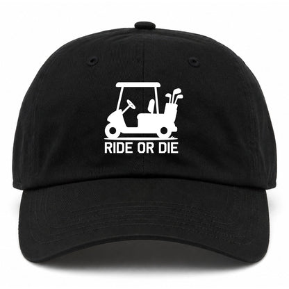 Black Ride Or Die Golf Cart Golf Dad Hat