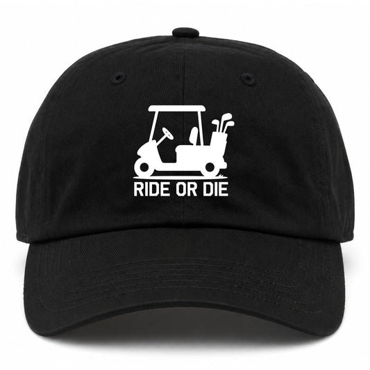 Black Ride Or Die Golf Cart Golf Dad Hat