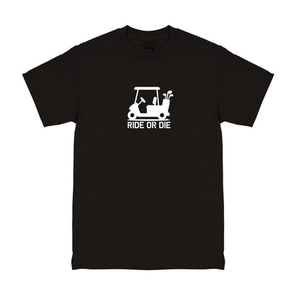 Ride Or Die Golf Cart Men's T-Shirt Black