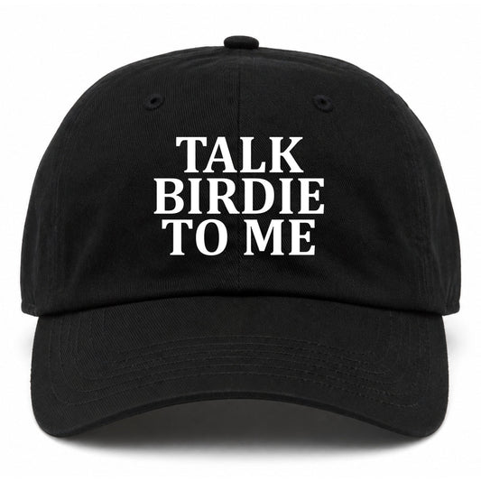 Black Talk Birdie To Me Golf Dad Hat