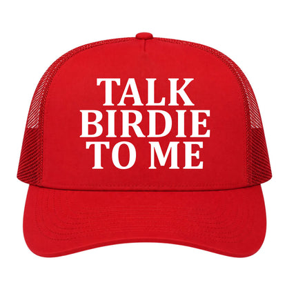 Red Talk Birdie To Me Golf Trucker Hat