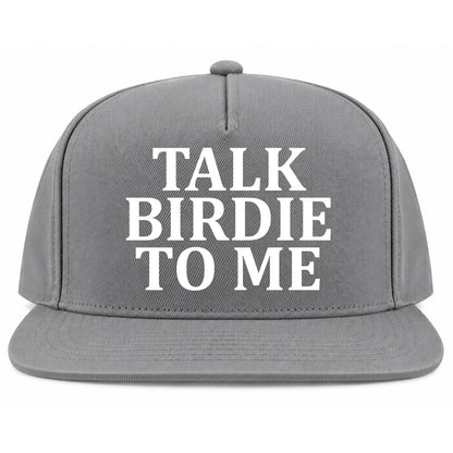 Grey Talk Birdie To Me Golf Snapback Hat