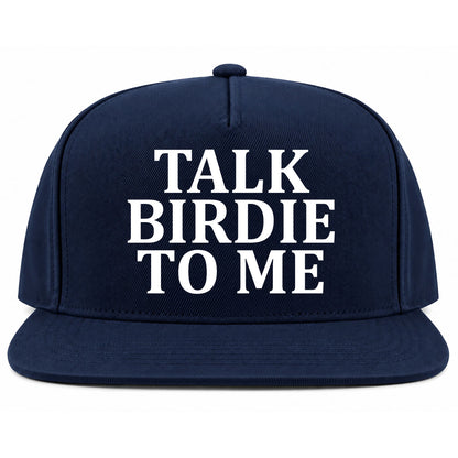 Navy Blue Talk Birdie To Me Golf Snapback Hat