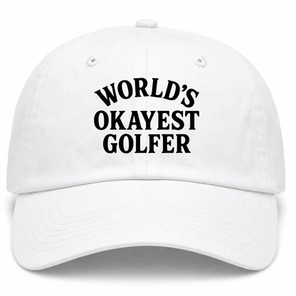 White Worlds Okayest Golfer Golf Dad Hat