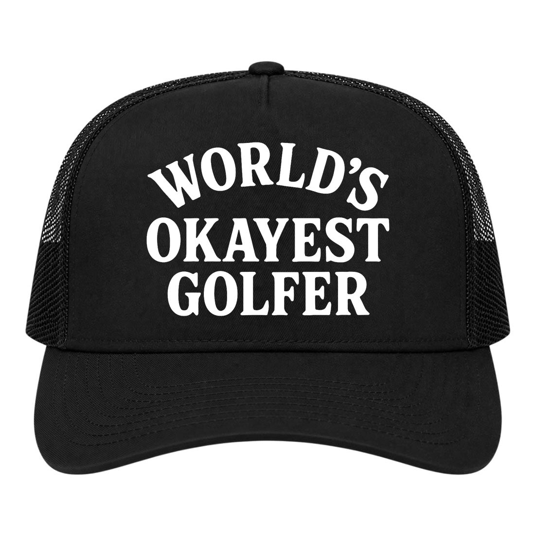 Black Worlds Okayest Golfer Golf Trucker Hat