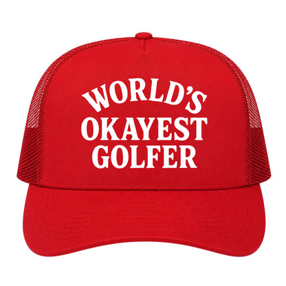 Red Worlds Okayest Golfer Golf Trucker Hat