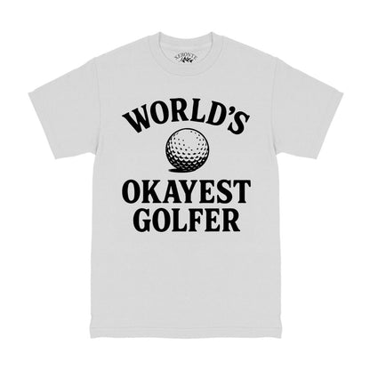 Worlds Okayest Golfer T-Shirt White